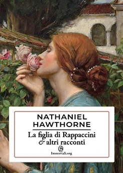 Copertina di La figlia di Rappaccini e altri racconti di Nathaniel Hawthorne
